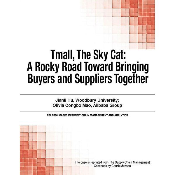 Tmall, The Sky Cat / Pearson Cases in Supply Chain Management and Analytics, Munson Chuck