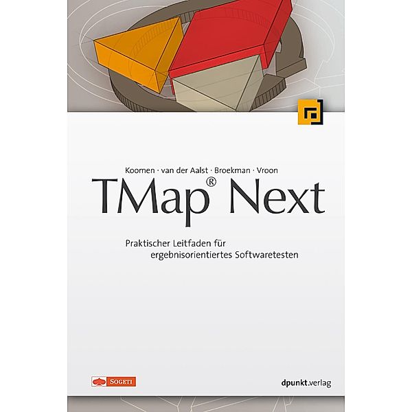 TMap® Next, Tim Koomen, Leo van der Aalst, Bart Broekman, Michiel Vroon