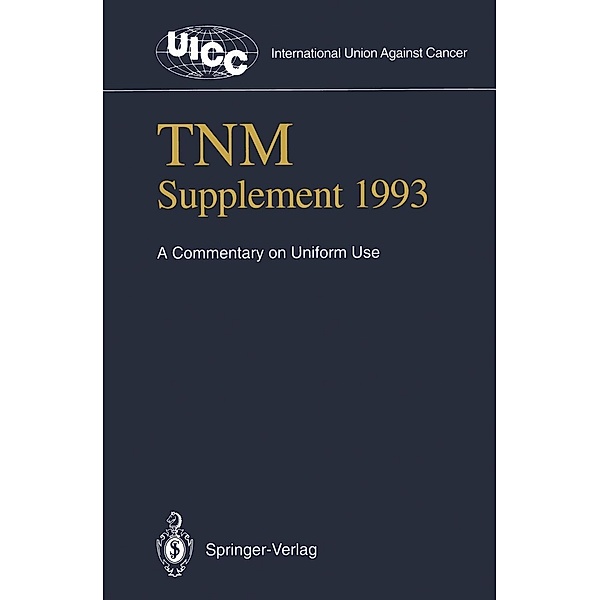 TNM Supplement 1993 / UICC International Union Against Cancer