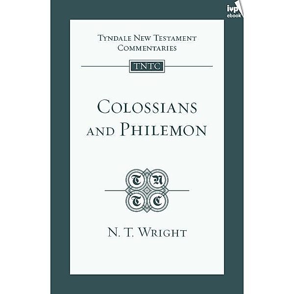 TNTC Colossians & Philemon, N. T. Wright