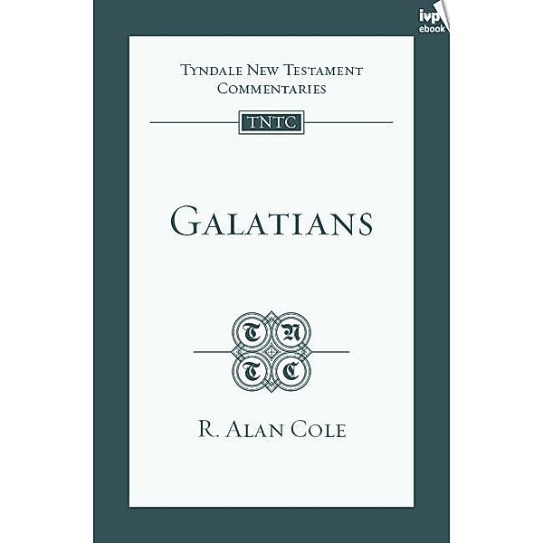 TNTC Galatians, R. Alan Cole