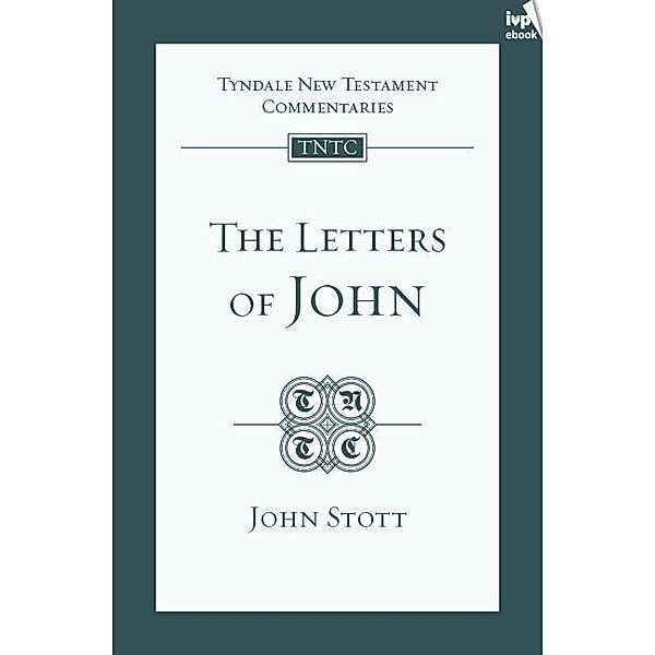 TNTC Letters of John, John Stott