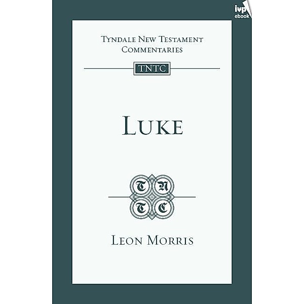 TNTC Luke, Leon Morris