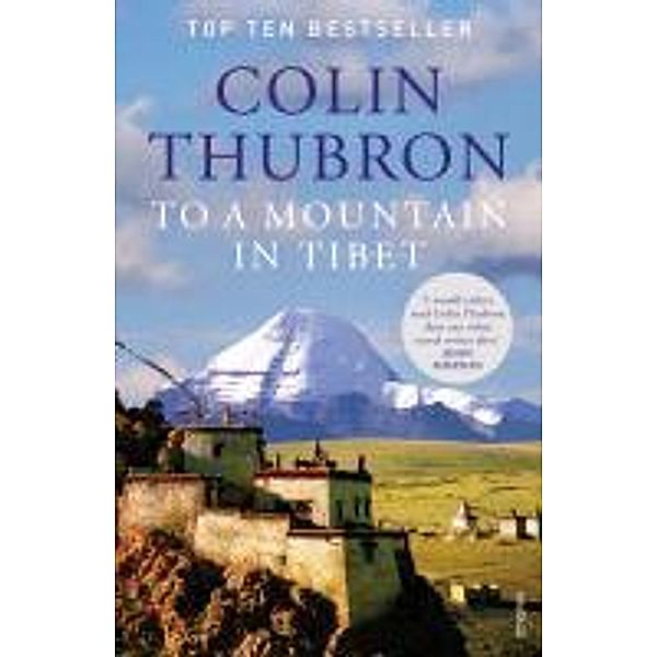 To a Mountain in Tibet, Colin Thubron
