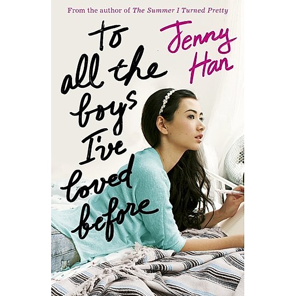To all the boys I've loved before, Jenny Han