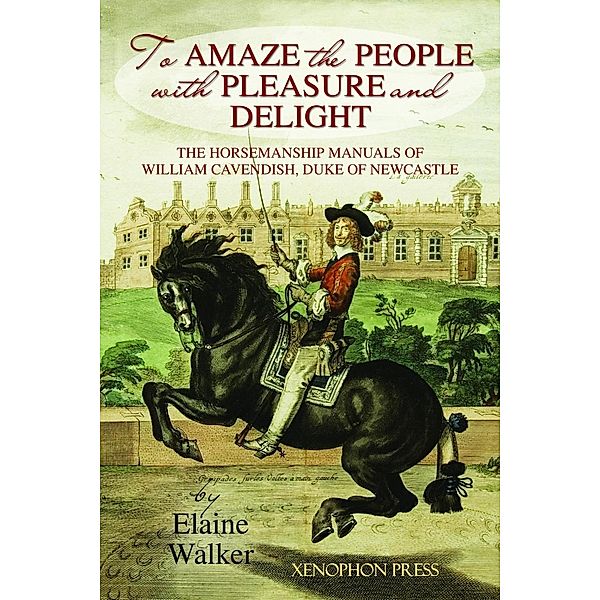 'To Amaze the People with Pleasure and Delight, Elaine Walker