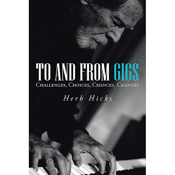 To and from Gigs, Herb Hicks