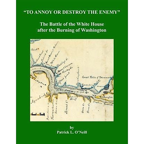 To Annoy or Destroy the Enemy, Patrick L. O'Neill