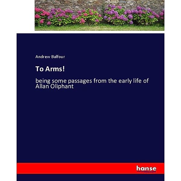 To Arms!, Andrew Balfour