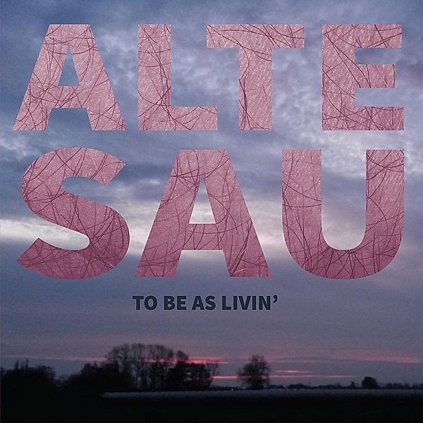 To Be As Livin' (+ Download) (Vinyl), Alte Sau