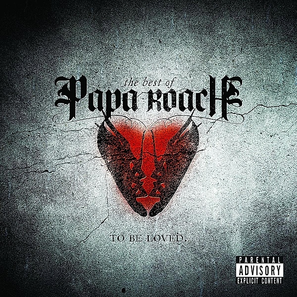 ...To Be Loved: The Best Of Papa Roach, Papa Roach