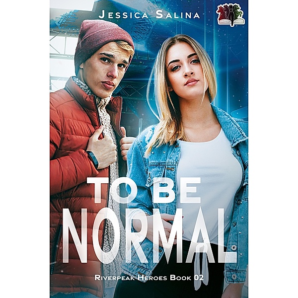 To Be Normal / Riverpeak Heroes Bd.2, Jessica Salina