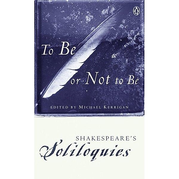 To Be or Not to Be, William Shakespeare