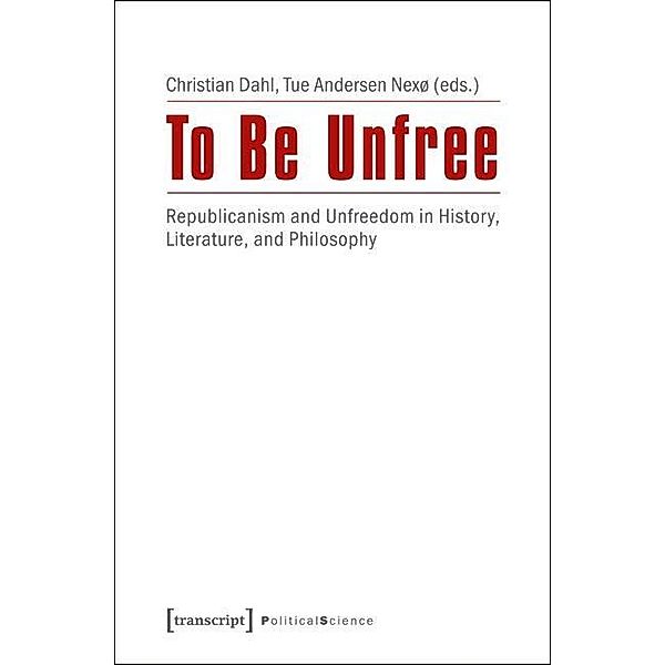 To Be Unfree