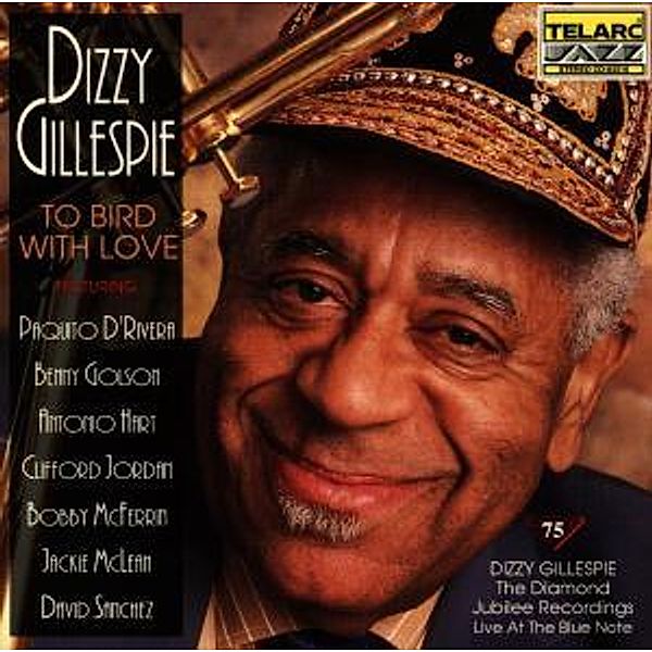 To Bird With Love, Dizzy Gillespie