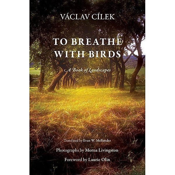 To Breathe with Birds / Penn Studies in Landscape Architecture, Václav Cílek