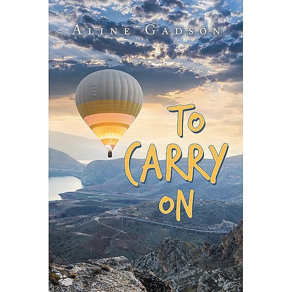 To Carry On, Aline Gadson