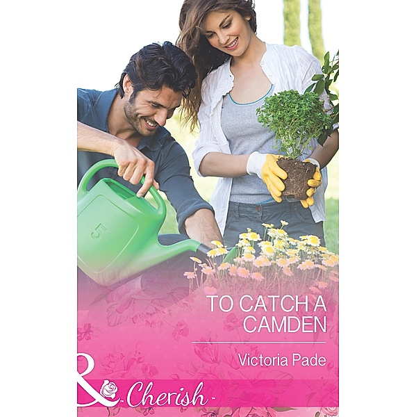 To Catch a Camden (Mills & Boon Cherish) / Mills & Boon Cherish, Victoria Pade