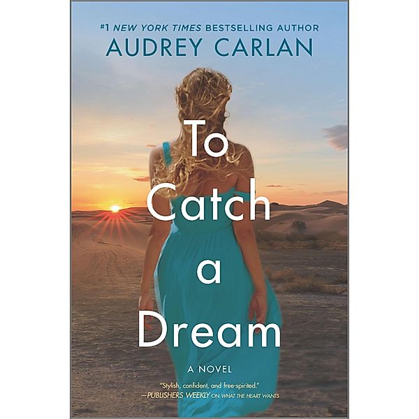 To Catch a Dream / The Wish Series Bd.2, Audrey Carlan