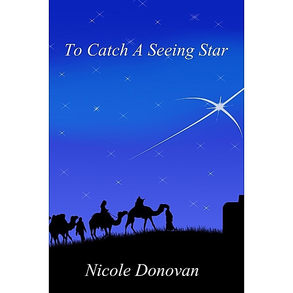 To Catch A Seeing Star (Kingdom Critters), Nicole Donovan