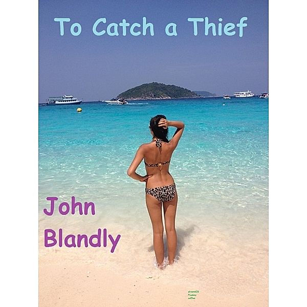 To Catch a Thief, John Blandly