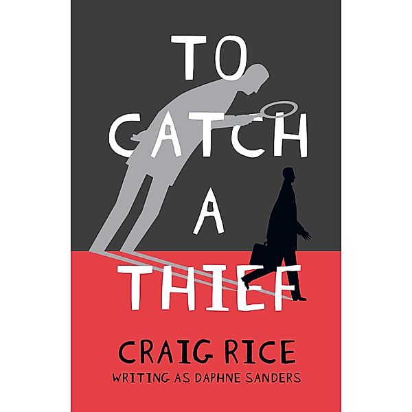 To Catch a Thief, Craig Rice