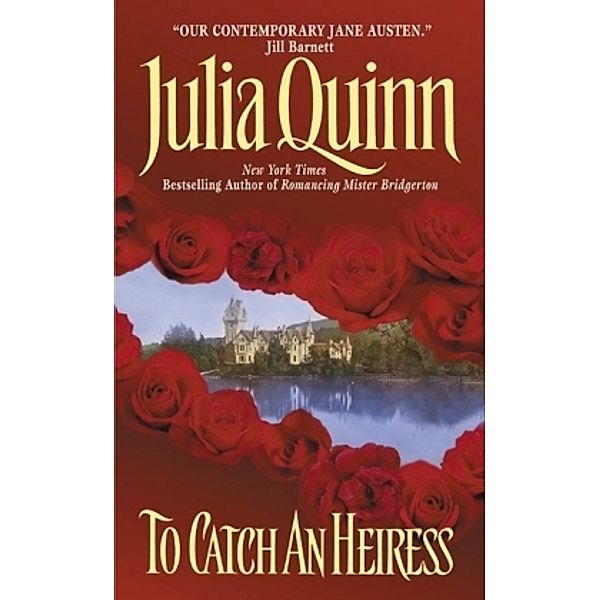 To Catch an Heiress, Julia Quinn