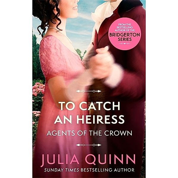 To Catch An Heiress, Julia Quinn