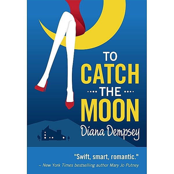 To Catch the Moon / Diana Dempsey, Diana Dempsey