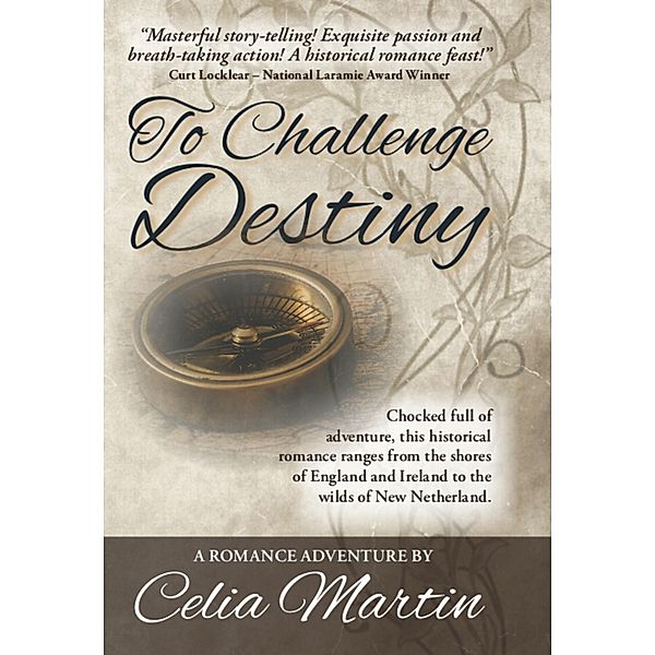 To Challenge Destiny (Celia Martin Series, #1) / Celia Martin Series, Celia Martin