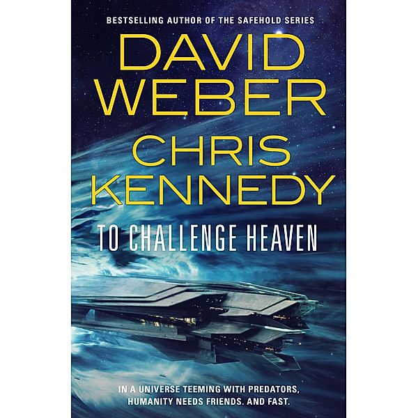 To Challenge Heaven / Out of the Dark Bd.3, David Weber, Chris Kennedy