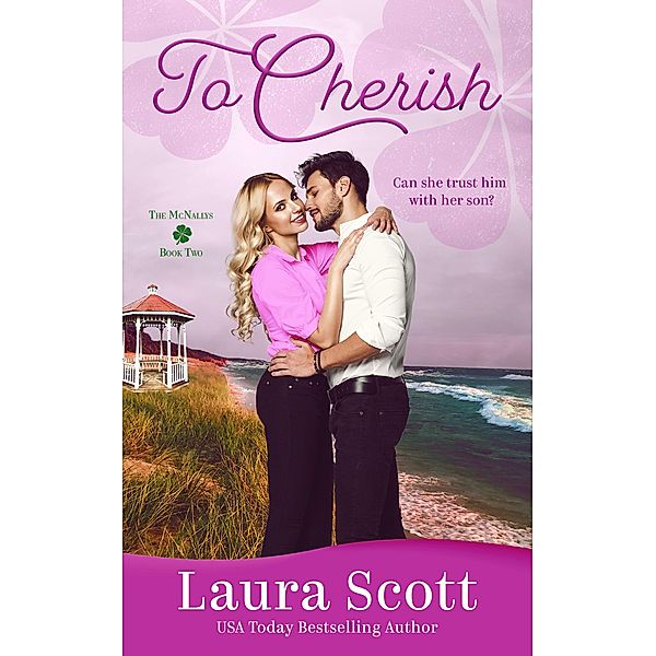 To Cherish (The McNallys, #2) / The McNallys, Laura Scott