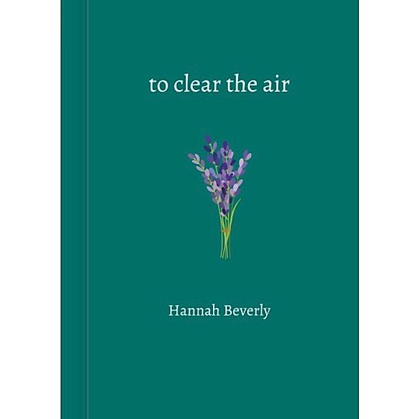To Clear the Air, Hannah Beverly