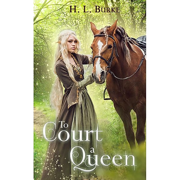 To Court a Queen, H. L. Burke