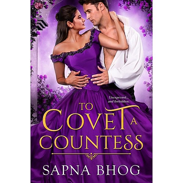 To Covet a Countess / The Elusive Lords Bd.2, Sapna Bhog