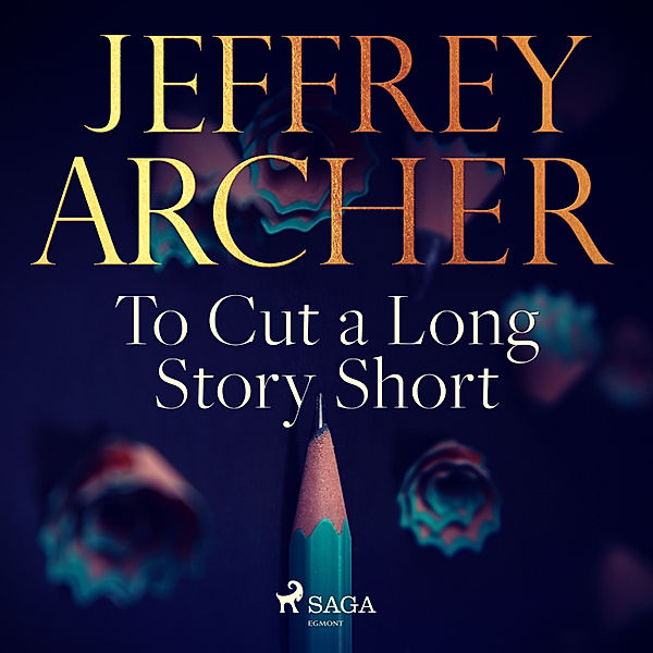 To Cut a Long Story Short, Jeffrey Archer