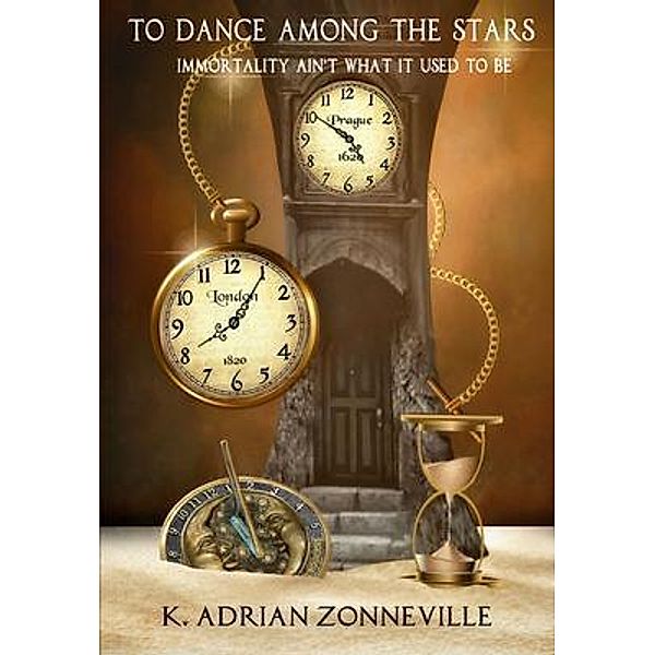 To Dance Among The Stars, K. Adrian Zonneville