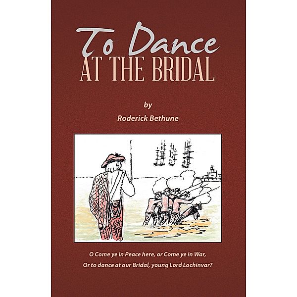 To Dance at the Bridal, Roderick Bethune