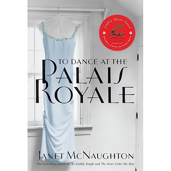 To Dance At The Palais Royale, Janet McNaughton