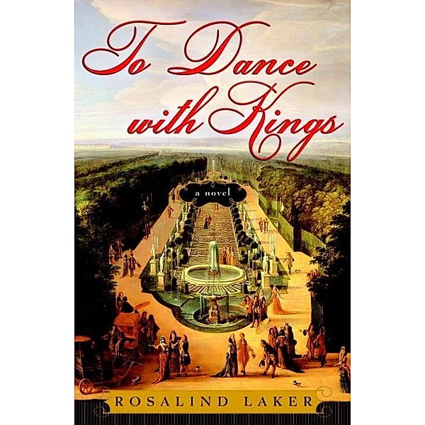 To Dance with Kings, Rosalind Laker