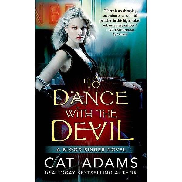 To Dance With the Devil / The Blood Singer Novels Bd.6, Cat Adams