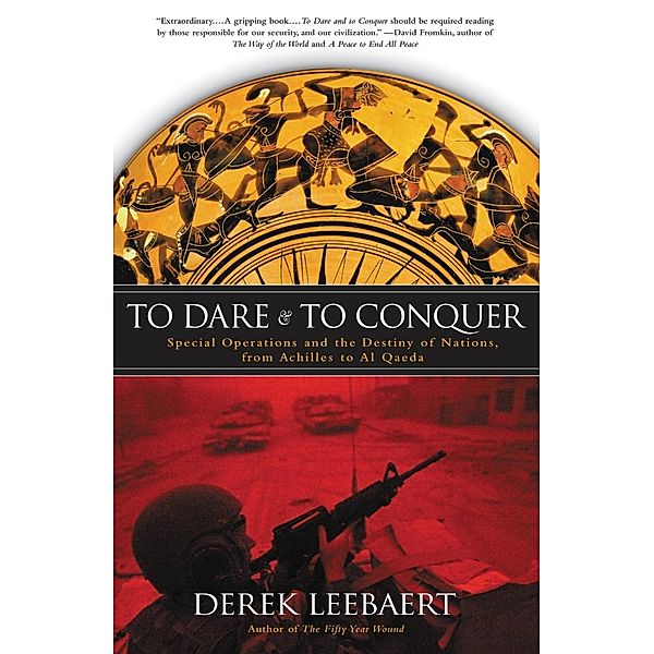 To Dare and to Conquer, Derek Leebaert