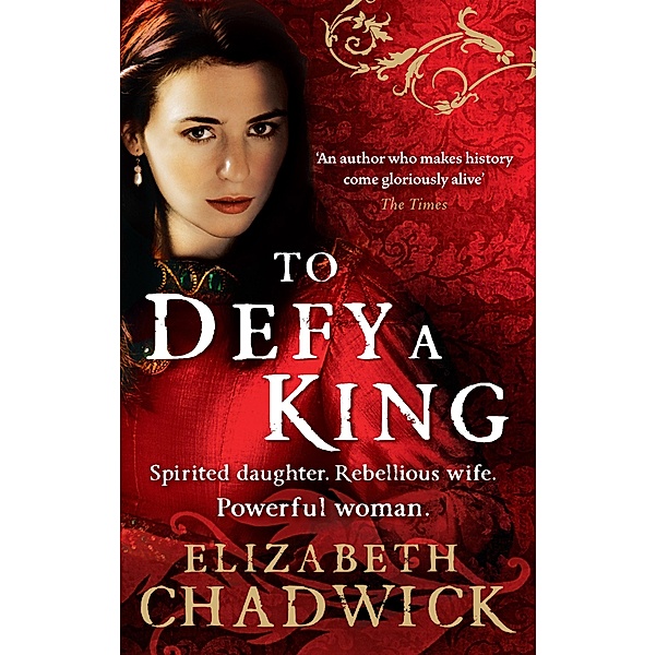 To Defy A King / William Marshal Bd.5, Elizabeth Chadwick