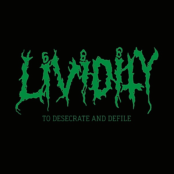 To Desecrate And Defile, Lividity