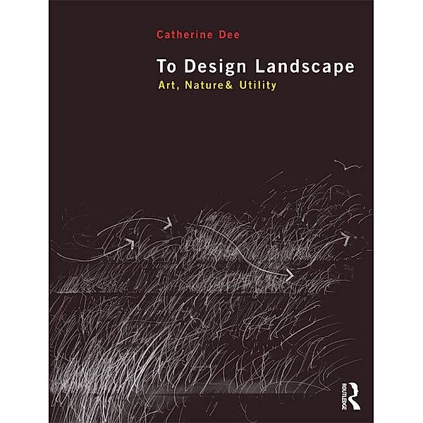 To Design Landscape, Catherine Dee