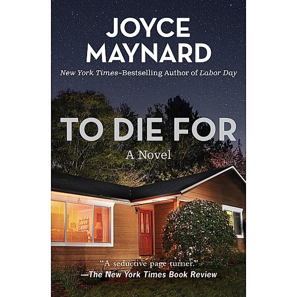 To Die For, Joyce Maynard
