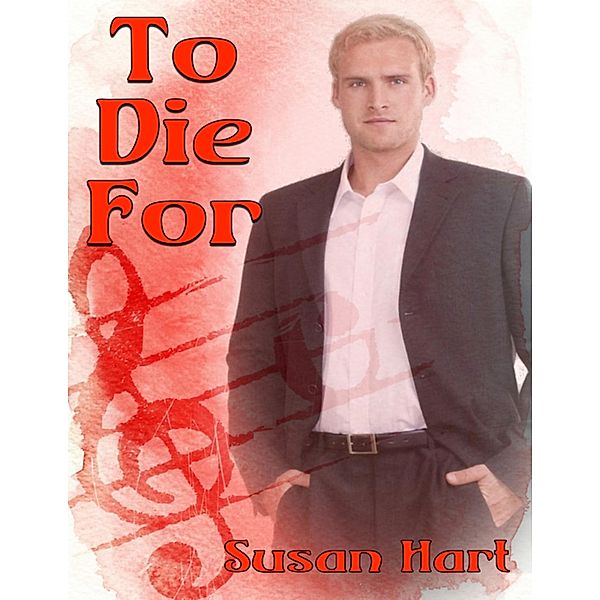 To Die For, Susan Hart