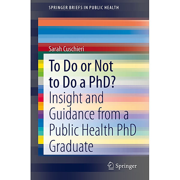 To Do or Not to Do a PhD?, Sarah Cuschieri