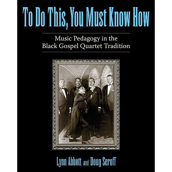 To Do This, You Must Know How / American Made Music Series, Lynn Abbott, Doug Seroff