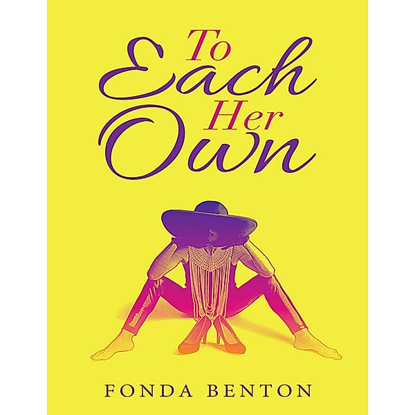 To Each Her Own, Fonda Benton